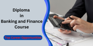 Diploma in Banking and Finance