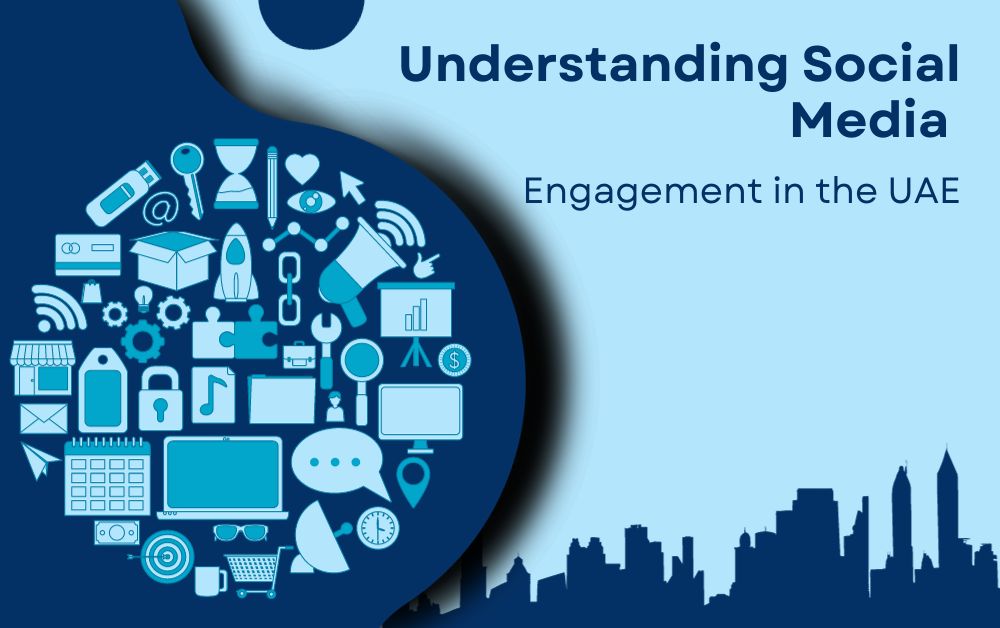 Understanding Social Media Engagement in the UAE